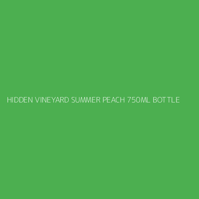 Product HIDDEN VINEYARD SUMMER PEACH 750ML BOTTLE