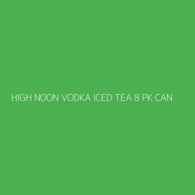 Product HIGH NOON VODKA ICED TEA 8 PK CAN