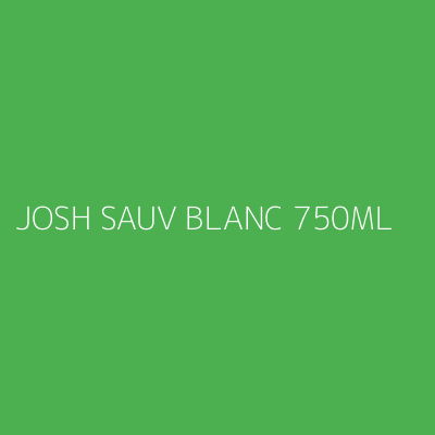 Product JOSH SAUV BLANC 750ML