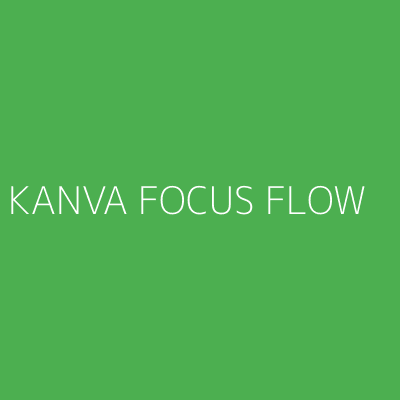 Product KANVA FOCUS FLOW