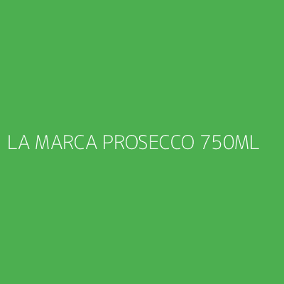 Product LA MARCA PROSECCO 750ML