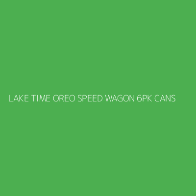 Product LAKE TIME OREO SPEED WAGON 6PK CANS
