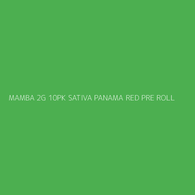 Product MAMBA 2G 10PK SATIVA PANAMA RED PRE ROLL