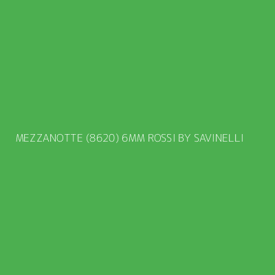 Product MEZZANOTTE (8620) 6MM ROSSI BY SAVINELLI
