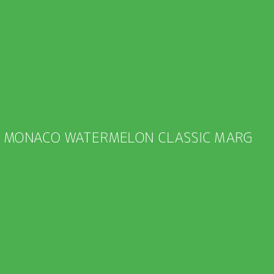 Product MONACO WATERMELON CLASSIC MARG