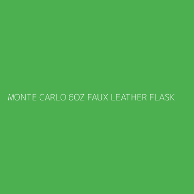 Product MONTE CARLO 6OZ FAUX LEATHER FLASK