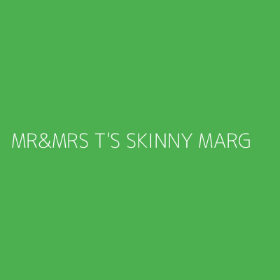 Product MR&MRS T'S SKINNY MARG