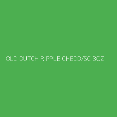 Product OLD DUTCH RIPPLE CHEDD/SC 3OZ