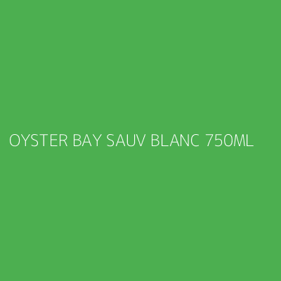 Product OYSTER BAY SAUV BLANC 750ML