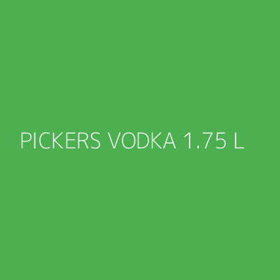 Product PICKERS VODKA 1.75 L