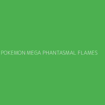 Product POKEMON MEGA PHANTASMAL FLAMES