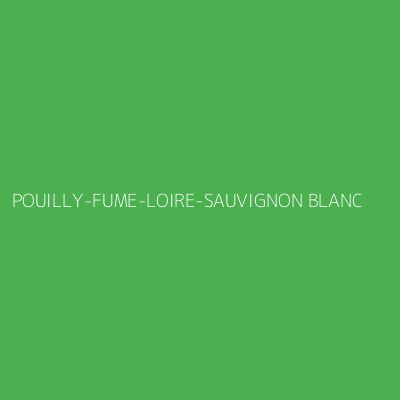 Product POUILLY-FUME-LOIRE-SAUVIGNON BLANC