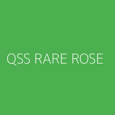 Product QSS RARE ROSE