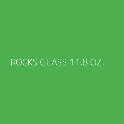 Product ROCKS GLASS 11.8 OZ. 