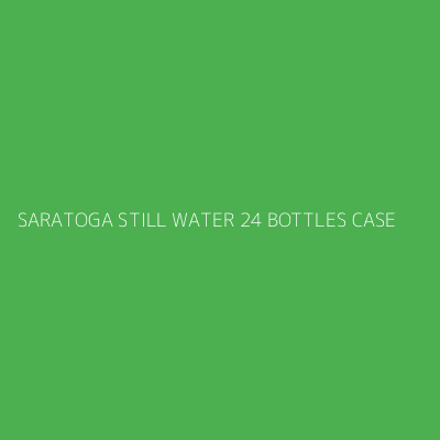 Product SARATOGA STILL WATER 24 BOTTLES CASE