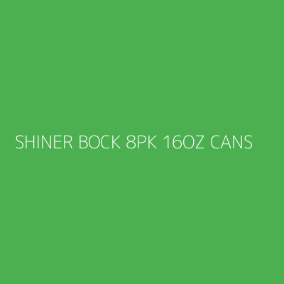 Product SHINER BOCK 8PK 16OZ CANS