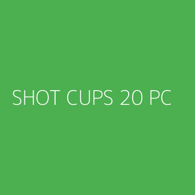 Product SHOT CUPS 20 PC