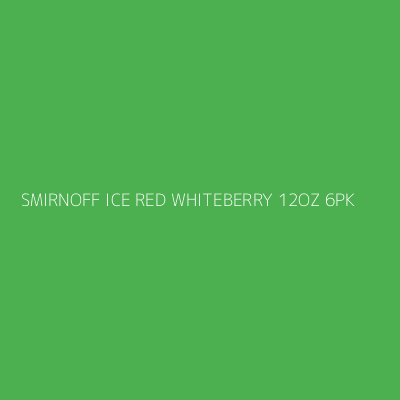 Product SMIRNOFF ICE RED WHITEBERRY 12OZ 6PK