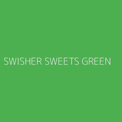 Product SWISHER SWEETS GREEN