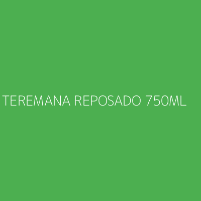 Product TEREMANA REPOSADO 750ML