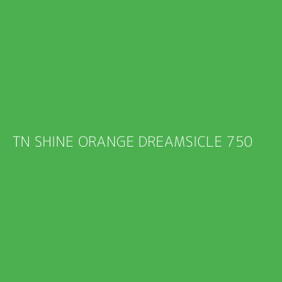 Product TN SHINE ORANGE DREAMSICLE 750