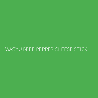 Product WAGYU BEEF PEPPER CHEESE STICK