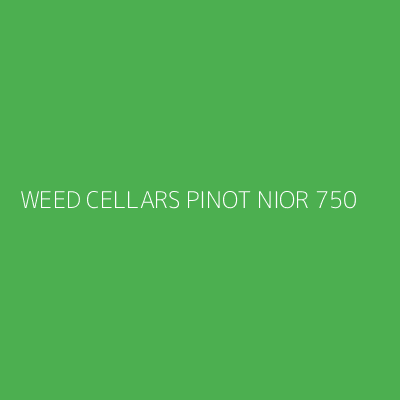Product WEED CELLARS PINOT NIOR 750