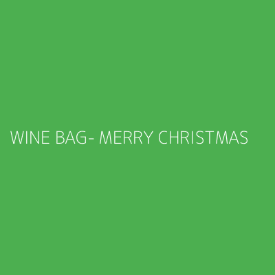 Product WINE BAG- MERRY CHRISTMAS