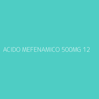 ACIDO MEFENAMICO 500MG 12CP