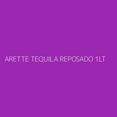 Product ARETTE TEQUILA REPOSADO 1LT