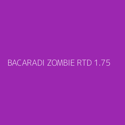 Product BACARADI ZOMBIE RTD 1.75