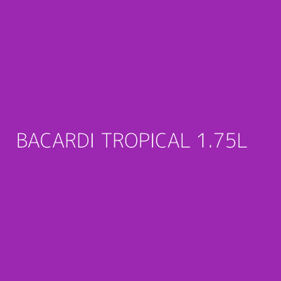 Product BACARDI TROPICAL 1.75L