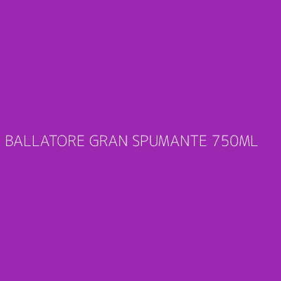 Product BALLATORE GRAN SPUMANTE 750ML