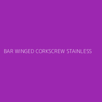 Product BAR WINGED CORKSCREW STAINLESS