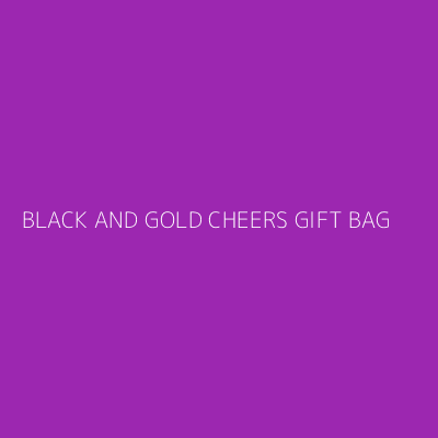 Product BLACK AND GOLD CHEERS GIFT BAG