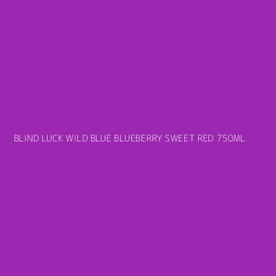 Product BLIND LUCK WILD BLUE BLUEBERRY SWEET RED 750ML