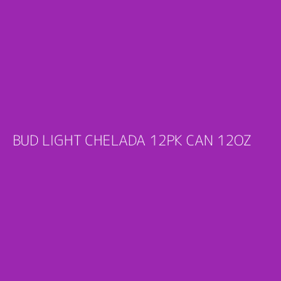 Product BUD LIGHT CHELADA 12PK CAN 12OZ
