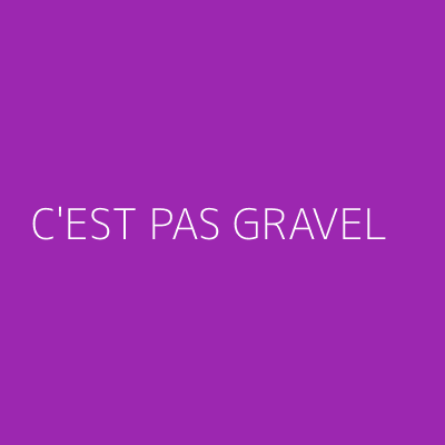 Product C'EST PAS GRAVEL