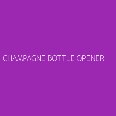 Product CHAMPAGNE BOTTLE OPENER 