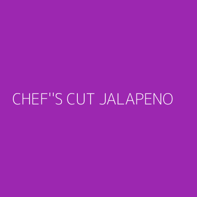 Product CHEF''S CUT JALAPENO