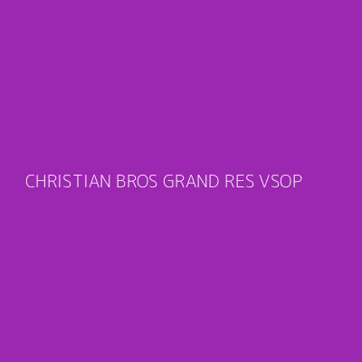 Product CHRISTIAN BROS GRAND RES VSOP   