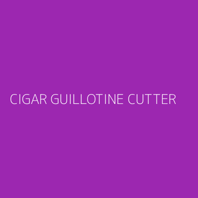 Product CIGAR GUILLOTINE CUTTER