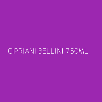 Product CIPRIANI BELLINI 750ML