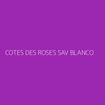 Product COTES DES ROSES SAV BLANCO