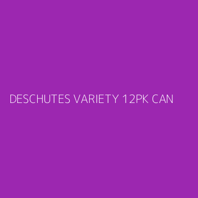 Product DESCHUTES VARIETY 12PK CAN 