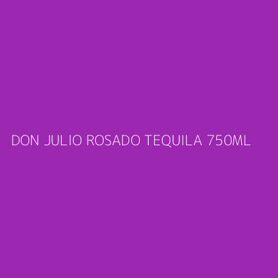 Product DON JULIO ROSADO TEQUILA 750ML