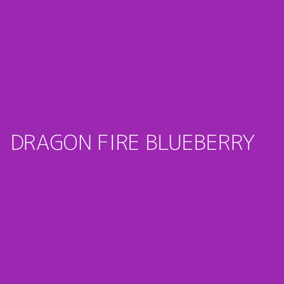 Product DRAGON FIRE BLUEBERRY