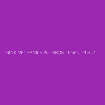 Product DRINK MECHANICS BOURBON LEGEND 12OZ