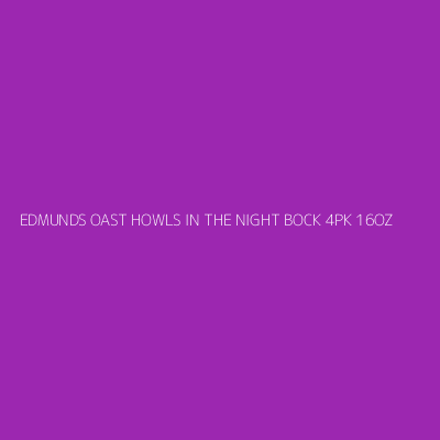 Product EDMUNDS OAST HOWLS IN THE NIGHT BOCK 4PK 16OZ