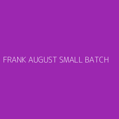 Product FRANK AUGUST SMALL BATCH